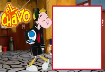 Inscripción en el marco: El Chavo